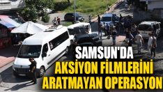 Samsun’da Aksiyon Filmlerini Aratmayan Operasyon!  13 Gözaltı