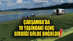 Çarşamba’da 19 Yaşındaki Genç Girdiği Gölde Boğuldu!