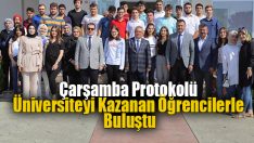Çarşamba Protokolü Üniversiteyi Kazanan Öğrencilerle Buluştu