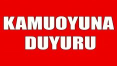 Kamuoyuna Duyuru!