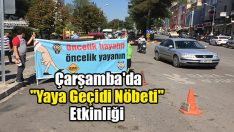 Çarşamba’da “Yaya Geçidi Nöbeti” Etkinliği
