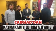 ÇARGİAD’dan Kaymakam Yıldırım’a Ziyaret