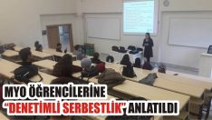 MYO Öğrencilerine “Denetimli Serbestlik” Anlatıldı