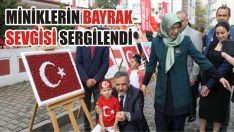 Miniklerin Bayrak Sevgisi Sergilendi