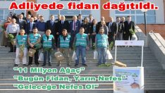 Adliyede fidan dağıtıldı