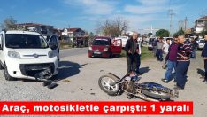 Araç, motosikletle çarpıştı: 1 yaralı