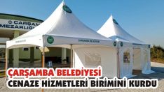 Çarşamba Belediyesi Cenaze Hizmetleri Birimini Kurdu