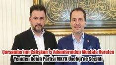 Çarşamba’nın Çalışkan İş Adamlarından Mustafa Barutcu Yeniden Refah Partisi MKYK Üyeliği’ne Seçildi