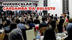 Hukukçular Çarşamba’da Buluştu