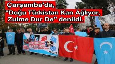 Çarşamba’da, “Doğu Türkistan Kan Ağlıyor, Zulme Dur De” denildi.