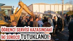 Öğrenci Servisi Kazasındaki İki Sürücü Tutuklandı!