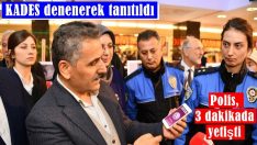 KADES denenerek tanıtıldı