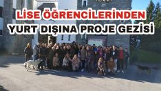 Lise Öğrencilerinden Yurt Dışına Proje Gezisi