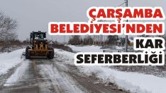 Çarşamba Belediyesi’nden Kar Seferberliği