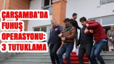 Çarşamba’da Fuhuş Operasyonu: 3 Tutuklama