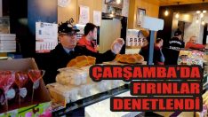 Çarşamba’da Fırınlar Denetlendi