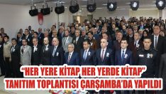 “Her Yere Kitap Her Yerde Kitap” Tanıtım Toplantısı Çarşamba’da Yapıldı