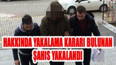 Hakkında Yakalama Kararı Bulunan Şahıs Yakalandı