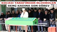 Kocası Tarafından Öldürülen Genç Kadına Son Görev