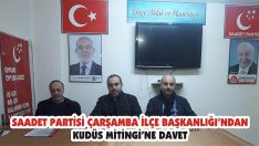 Saadet Partisi Çarşamba İlçe Başkanlığı’ndan Kudüs Mitingi’ne Davet