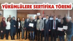 Yükümlülere Sertifika Töreni