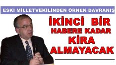MİLLETVEKİLİNDEN ÖRNEK DAVRANIŞ