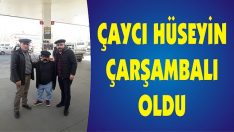 Çaycı Hüseyin Çarşambalı Oldu