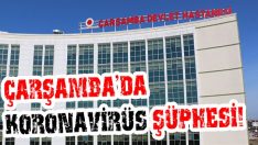 Çarşamba’da Koronavirüs Şüphesi!