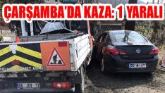 Çarşamba’da Kaza: 1 Yaralı