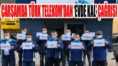 Çarşamba Türk Telekom’dan ‘Evde Kal’ Çağrısı