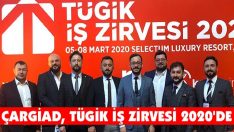 ÇARGİAD, TÜGİK İş Zirvesi 2020’de