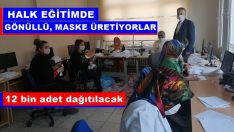 Halk Eğitimde, Yüz Maskesi üretimi başladı