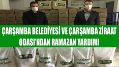 Çarşamba Belediyesi ve Çarşamba Ziraat Odası’ndan Ramazan Yardımı