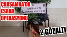 Çarşamba’da Esrar Operasyonu: 2 Gözaltı