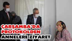 Çarşamba’da Protokolden Annelere Ziyaret