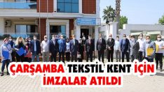 Çarşamba Tekstil Kent İçin İmzalar Atıldı
