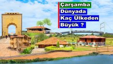 Çarşamba, Dünyada Kaç Ülkeden Büyük?