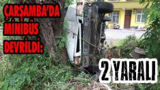 Çarşamba’da Minibüs Devrildi: 2 Yaralı