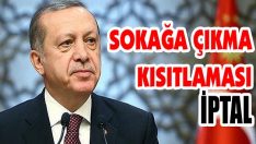Sokağa Çıkma Kısıtlaması İptal