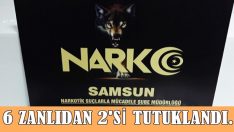 Samsun’un ilçelerinde düzenlenen uyuşturucu operasyonunda gözaltına alınan 6 zanlıdan 2’si tutuklandı.