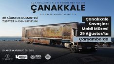 Çanakkale Savaşları Mobil Müzesi 29 Ağustos’ta Çarşamba’da