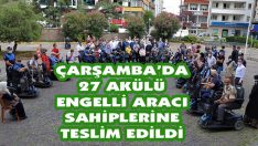 Çarşamba’da 27 Akülü Engelli Aracı Sahiplerine Teslim Edildi