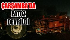 Çarşamba’da Patoz Devrildi
