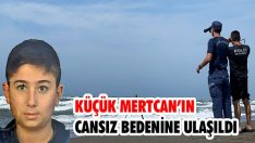 Küçük Mertcan’ın Cansız Bedenine Ulaşıldı