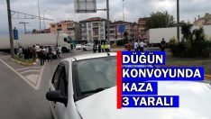 DÜĞÜN KONVOYUNDA KAZA: 3 YARALI