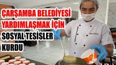 Çarşamba Belediyesi Yardımlaşmak İçin Sosyal Tesisler Kurdu