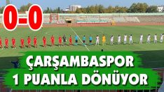 Çarşambaspor 1 Puanla Dönüyor