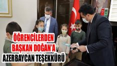 Öğrencilerden Başkan Doğan’a Azerbaycan Teşekkürü