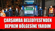Çarşamba Belediyesi’nden Deprem Bölgesine Yardım