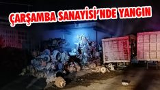 Çarşamba Sanayisi’nde Yangın